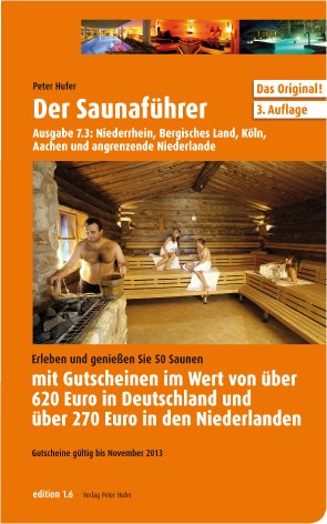 Der Saunaführer: Region Niederrhein, Bergisches Land, Köln, Aachen und angrenzende Niederlande Religion & Esotericism