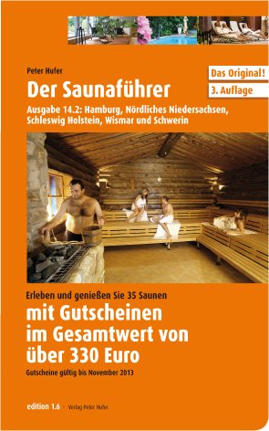 Der Saunaführer: Region Hamburg, Nördliches Niedersachsen, Schleswig-Holstein, Wismar und Schwerin Religion & Esotericism