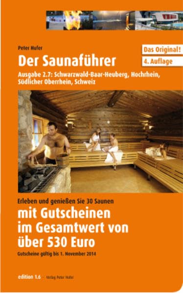 Der Saunaführer: Schwarzwald-Baar-Heuberg, Hochrhein, Südlicher Oberrhein, Schweiz Lifestyle