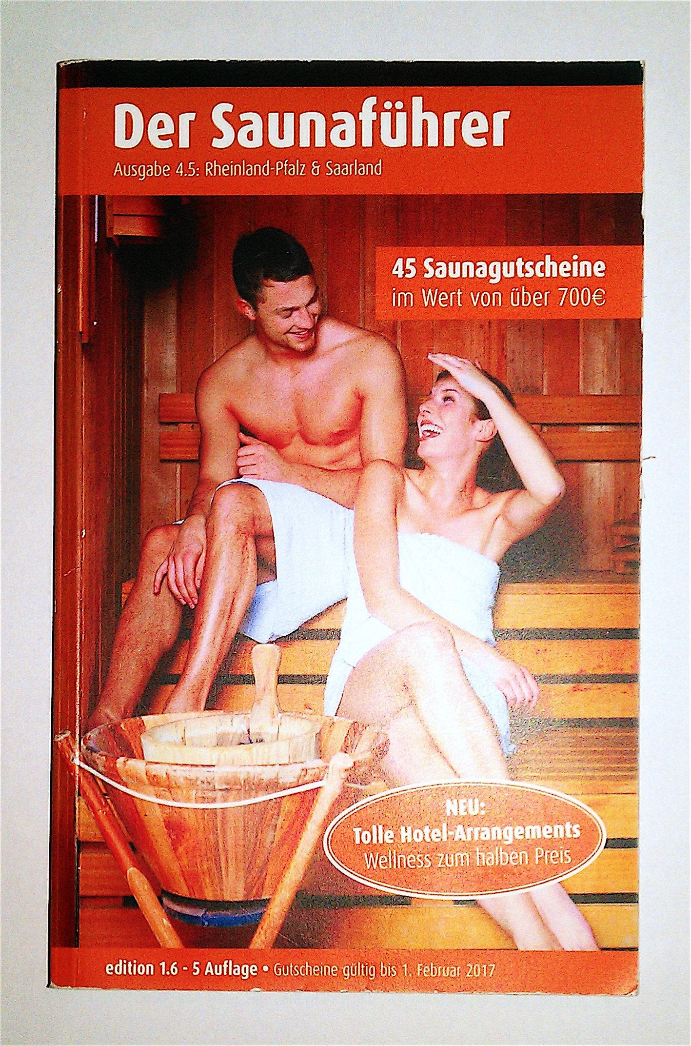 Region 4.5: Rheinland-Pfalz & Saarland - Der regionale Saunaführer mit Gutscheinen Lifestyle