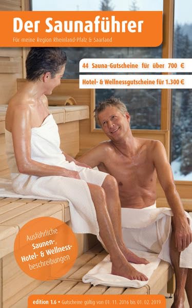 Region 4.6: Rheinland-Pfalz & Saarland - Der regionale Saunaführer mit Gutscheinen Leisure, Home & Garden