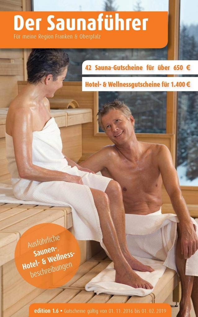 Region 17.3: Franken & Oberpfalz - Der regionale Saunaführer mit Gutscheinen (Der Saunaführer / Die regionalen Saunaführer mit Gutscheinen) Leisure, Home & Garden