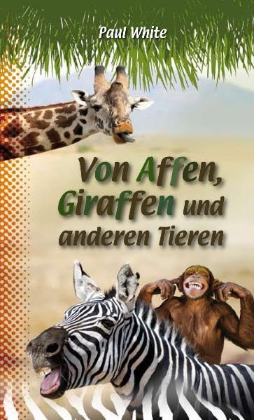 Von Affen, Giraffen und anderen Tieren Religion & Esotericism