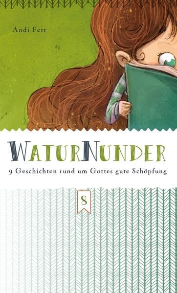 WaturNunder: 9 Geschichten rund um Gottes gute Schöpfung Religion & Esotericism