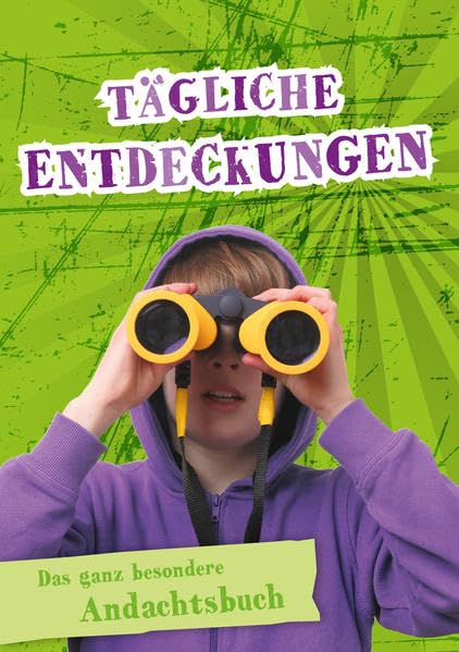 Tägliche Entdeckungen: Das ganz besondere Andachtsbuch Religion & Esotericism