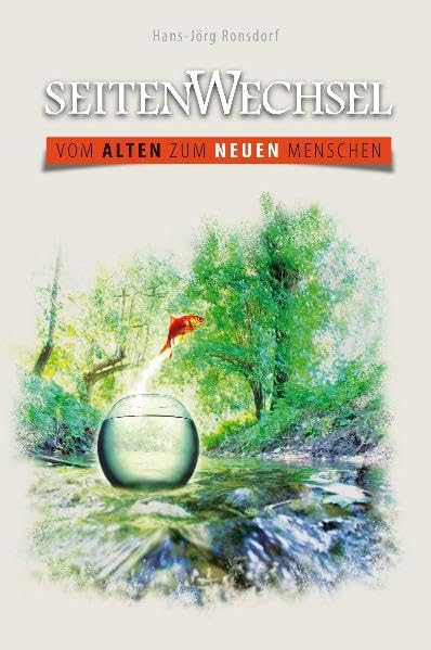 Seitenwechsel: Vom alten zum neuen Menschen - Ronsdorf, Hans-Jörg book