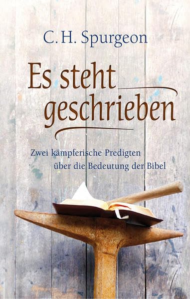 Es steht geschrieben: Zwei kämpferische Predigten über die Bedeutung der Bibel Religion & Esotericism