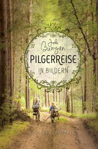 Pilgerreise in Bildern: Ausgabe für Kinder Religion & Esotericism