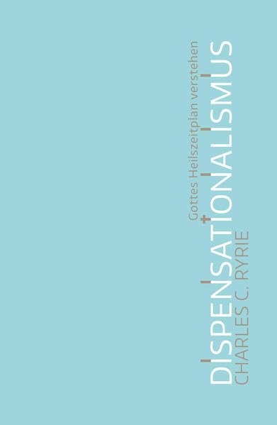 Dispensationalismus: Gottes Heilszeitplan verstehen Religion & Esotericism