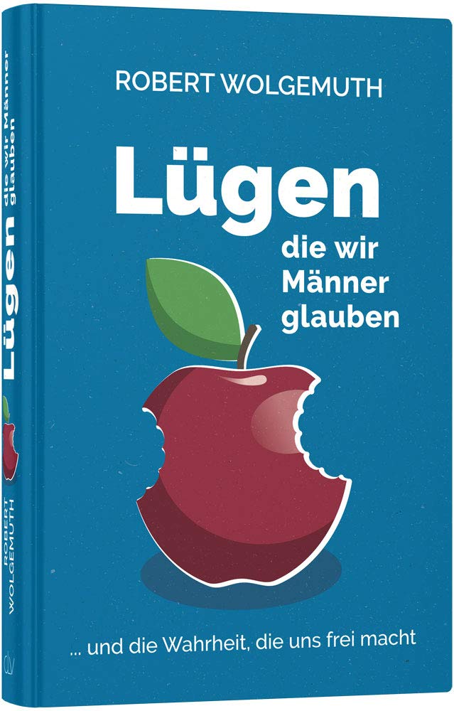 Product Image: Lügen, die wir Männer glauben