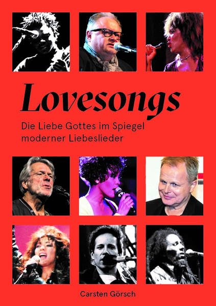 Lovesongs: Die Liebe Gottes im Spiegel moderner Liebeslieder Arts & Music