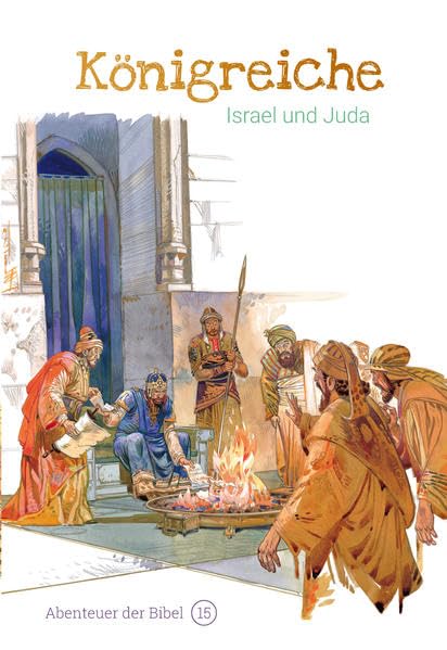 Königreiche – Israel und Juda: Abenteuer der Bibel – Band 15 Religion & Esotericism