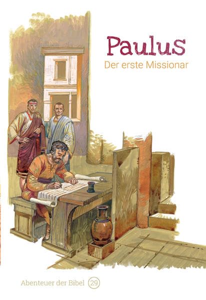 Paulus – Der erste Missionar: Abenteuer der Bibel – Band 29 book