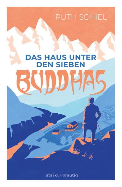 Das Haus unter den Sieben Buddhas: Band 10 der Jugendbuchreihe »stark und mutig« Memories