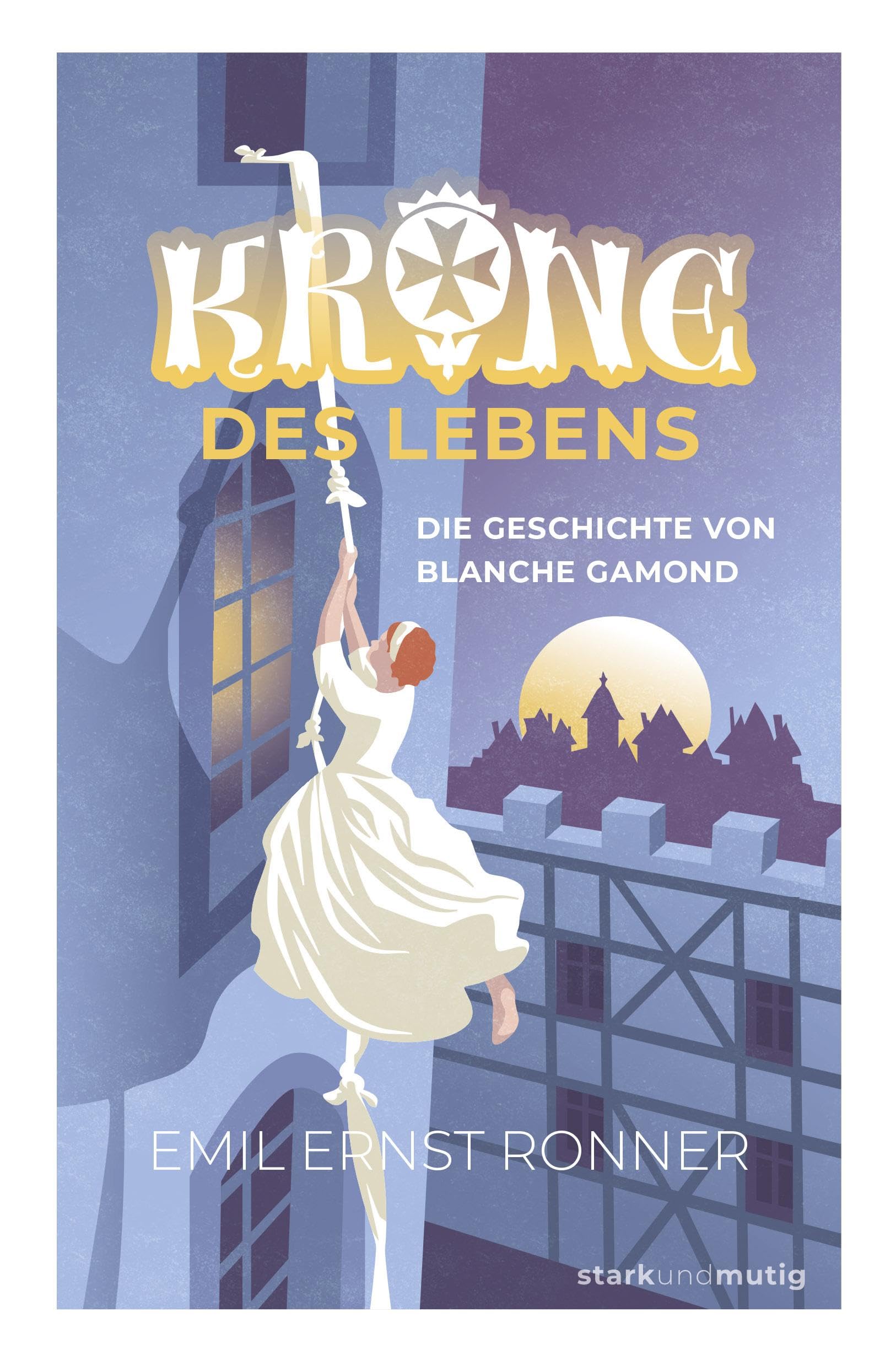 Krone des Lebens – Die Geschichte von Blanche Gamond book