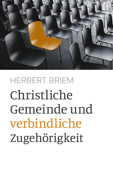 Christliche Gemeinde und verbindliche Zugehörigkeit Religion & Esotericism