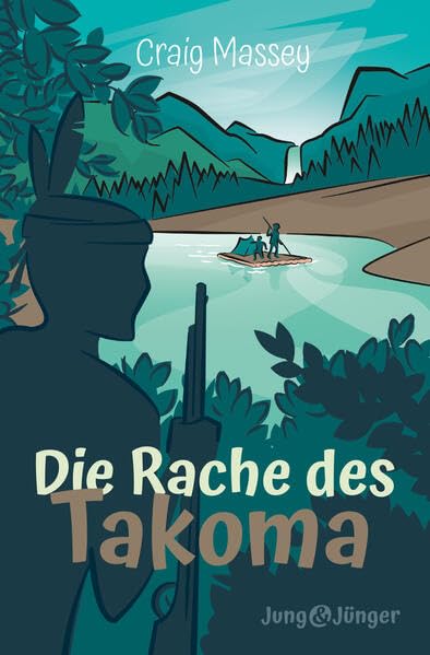 Die Rache des Takoma: Band 5 der Kinderbuchreihe »Jung und Jünger« Religion & Esotericism