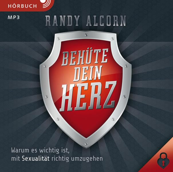 Behüte dein Herz - Warum es wichtig ist, mit Sexualität richtig umzugehen Religion & Esotericism