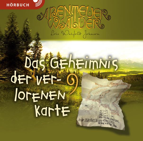Die Abenteuerwälder - Das Geheimnis der verlorenen Karte cd