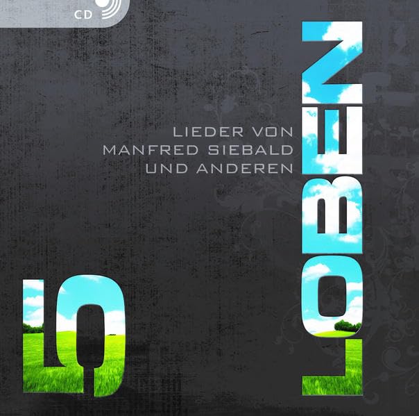 LOBEN 5 (CD): Lieder von Manfred Siebald und anderen Arts & Music