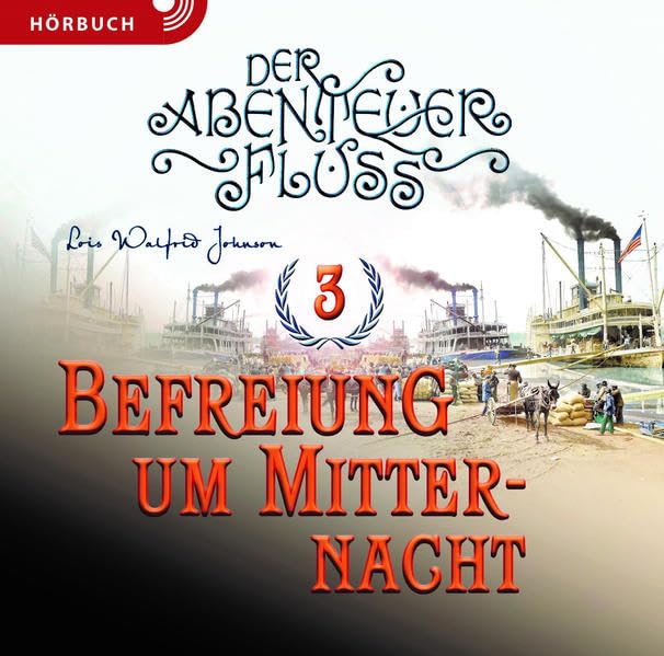 Befreiung um Mitternacht (Hörbuch ): Der Abenteuer-Fluss Band 3 Religion & Esotericism