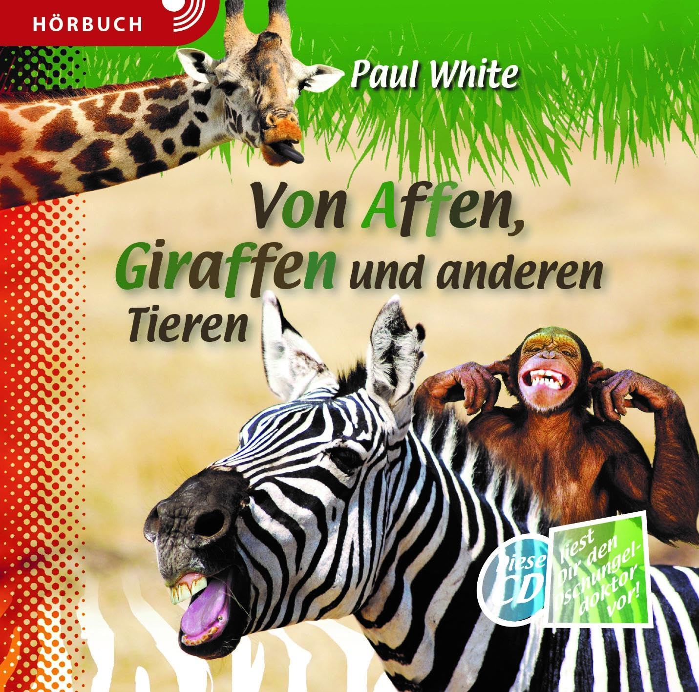 Von Affen, Giraffen und anderen Tieren (Hörbuch ) Religion & Esotericism