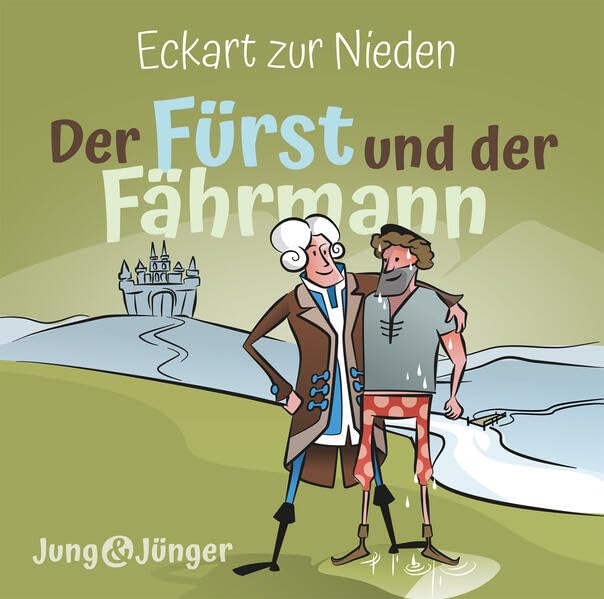Der Fürst und der Fährmann (Hörbuch ): Band 1 der Kinderbuchreihe »Jung und Jünger« Religion & Esotericism
