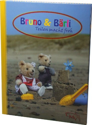 Bruno & Bärli - Teilen macht froh Books