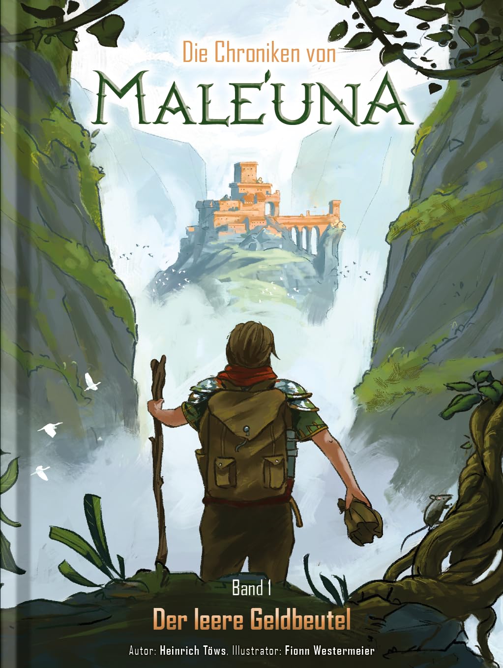 Der leere Geldbeutel: Die Chroniken von Male'una - Band 1 Historical Fiction