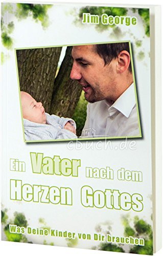 Ein Vater nach dem Herzen Gottes Books