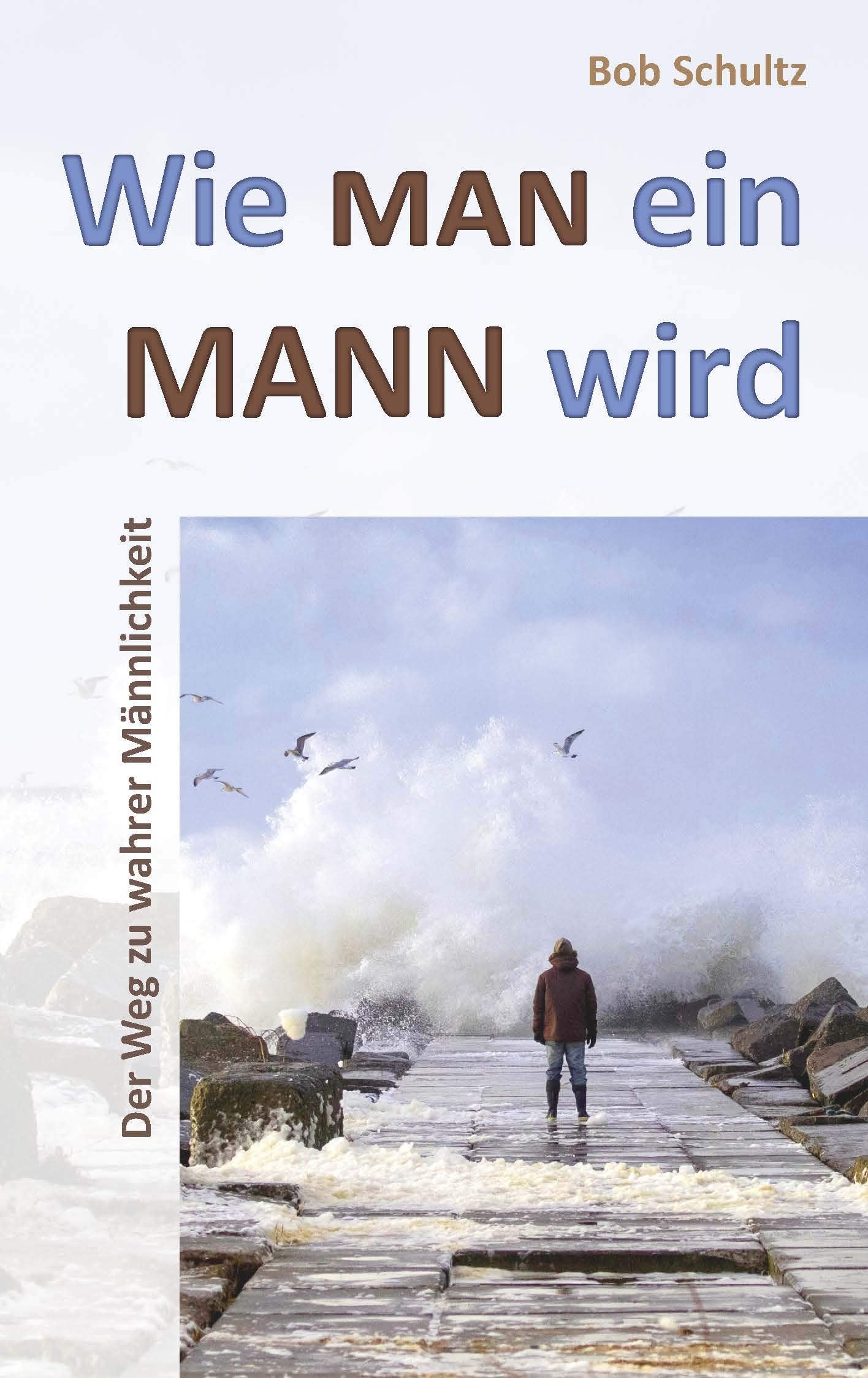 Wie man ein Mann wird Books