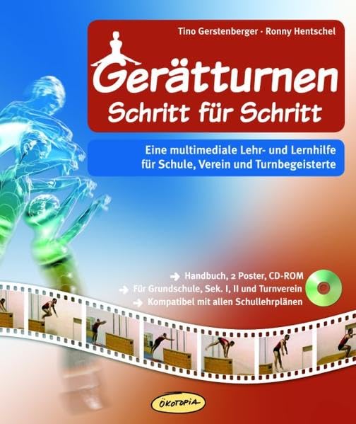 Gerätturnen Schritt für Schritt: Eine multimediale Lehr- und Lernhilfe für Schule, Verein und Turnbegeisterte (Praxisbücher für den pädagogischen Alltag) Leisure & Fun