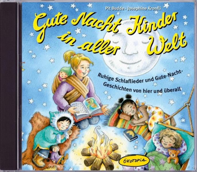 Gute Nacht Kinder in aller Welt: Ruhige Schlaflieder und Gute-Nacht-Geschichten von hier und überall (Ökotopia Mit-Spiel-Lieder) Sheet Music