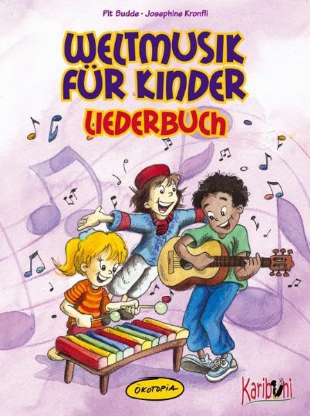 Weltmusik für Kinder: Liederbuch Leisure, Home & Garden