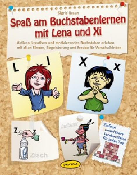 Spaß am Buchstabenlernen mit Lena und Xi: Aktives, kreatives und motivierendes Buchstabenerleben mit allen Sinnen, Begeisterung und Freude für ... (Praxisbücher für den pädagogischen Alltag) Non-fiction
