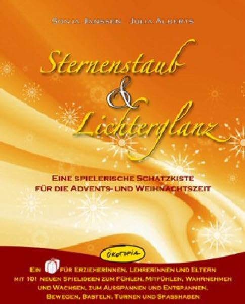 Sternenstaub & Lichterglanz: Eine spielerische Schatzkiste für die Advents- und Weihnachtszeit (Praxisbücher für den pädagogischen Alltag) Non-fiction