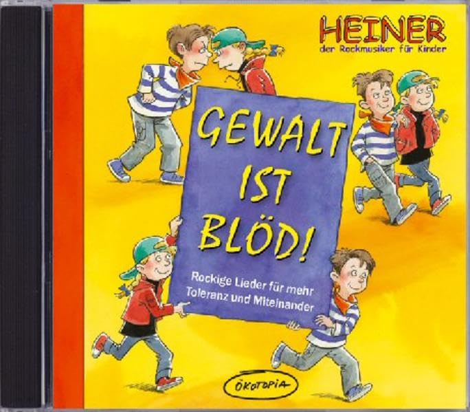 Gewalt ist blöd!: Rockige Lieder für mehr Toleranz und Miteinander (Ökotopia Mit-Spiel-Lieder) Books