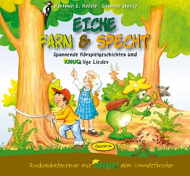 Eiche, Farn & Specht: Spannende Hörspielgeschichten und KNUDlige Lieder Non-fiction