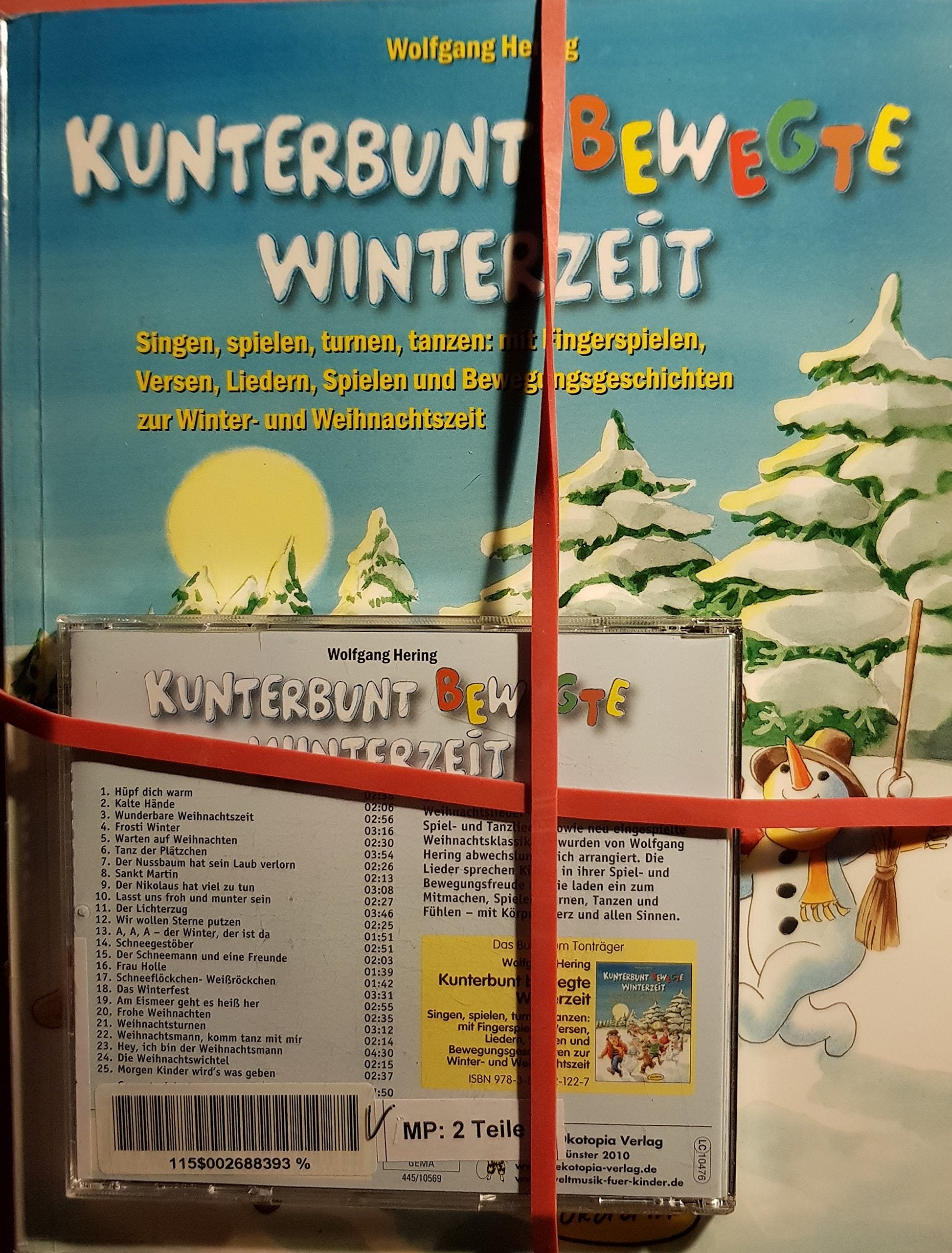 Kunterbunt bewegte Winterzeit: Singen, spielen, turnen, tanzen: mit Fingerspielen, Versen, Liedern, Spielen und anregenden Bewegungsgeschichten: ... (Praxisbücher für den pädagogischen Alltag) Sheet Music