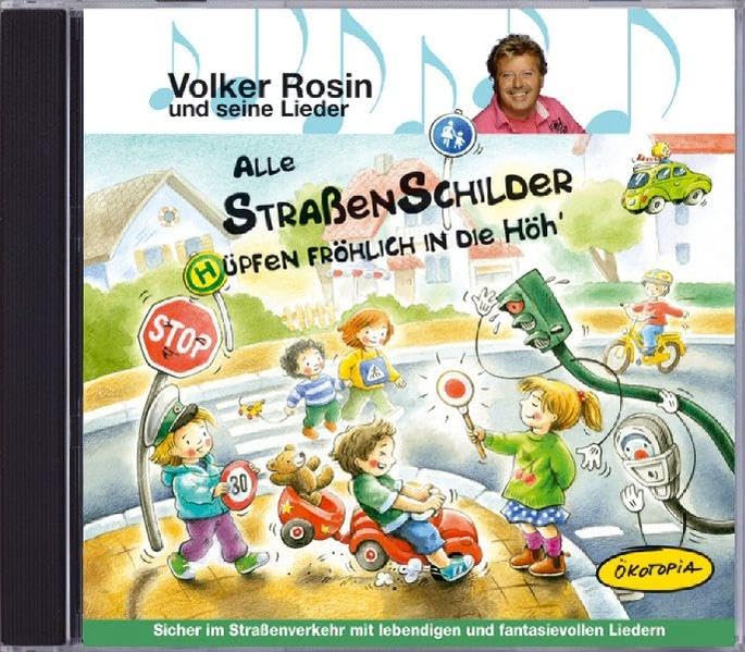 Alle Straßenschilder hüpfen fröhlich in die Höh' (CD): Sicher im Straßenverkehr mit lebendigen und fantasievollen Liedern (Volker Rosin und seine Lieder) Books