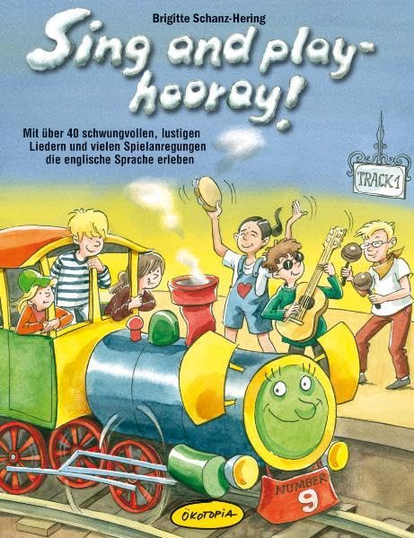 Sing and play - hooray!: Mit über 40 schwungvollen, rhythmischen und lustigen Liedern die englische Sprache erlernen und vertiefen (Praxisbücher für den pädagogischen Alltag) Sheet Music
