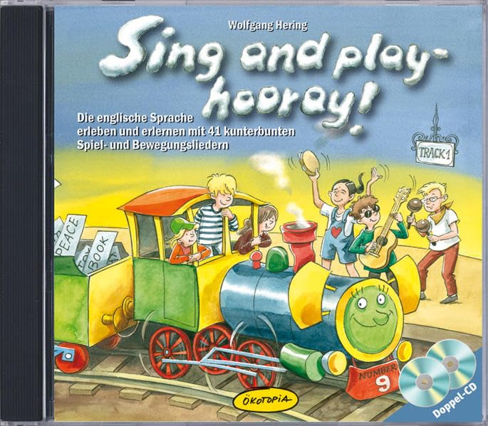 Sing and play - hooray!: Die englische Sprache erleben und erlernen mit 41 kunterbunten Spiel- und Bewegungsliedern Children's books