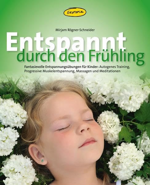 Entspannt durch den Frühling Education & Training Books
