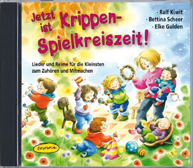 Jetzt ist Krippen-Spielkreiszeit! CD: Lieder und Reime für die Kleinsten zum Zuhören und Mitmachen Books