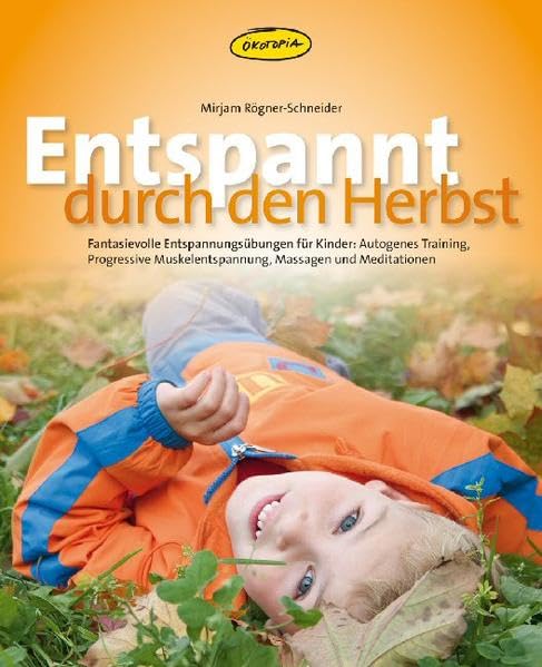 Entspannt durch den Herbst Health, Nutrition & Fitness Books