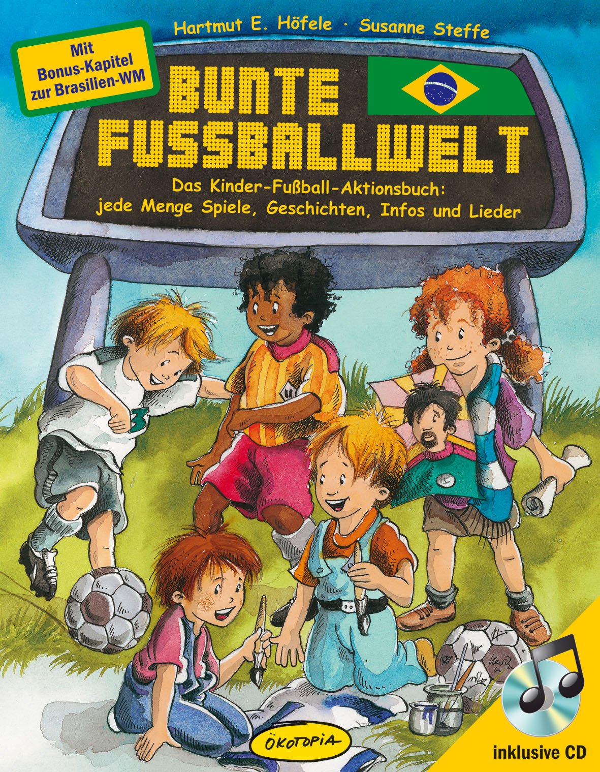 Bunte Fußballwelt: Das Kinder-Fußball-Aktionsbuch: jede Menge Spiele, Geschichten, Infos und Lieder Sheet Music