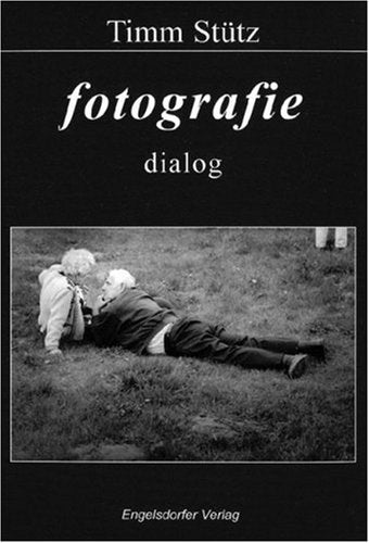 Fotografie-dialog: SchwarzWeiß-Fotografie und Aphorismen: Dialog. Dtsch.-Poln. Photography