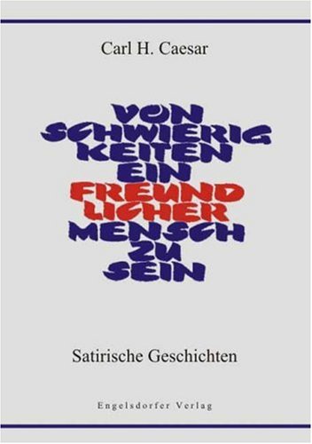 Von Schwierigkeiten ein freundlicher Mensch zu sein Fiction