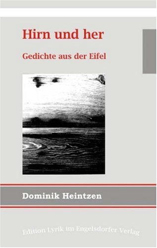 Hirn und her - Gedichte aus der Eifel Poetry