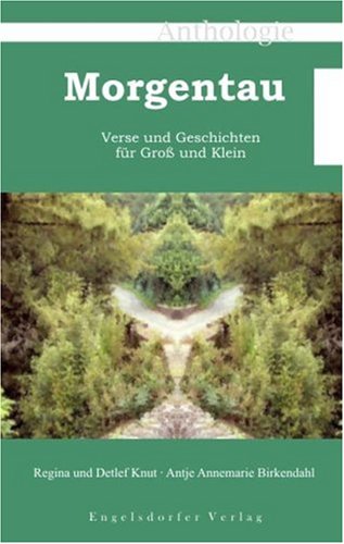 Morgentau - Verse und Geschichten für Gross und Klein Poetry